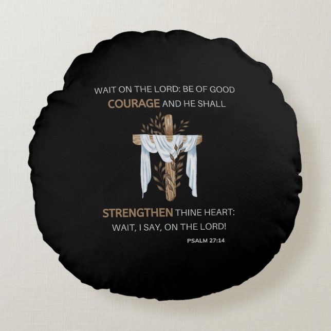 Bible Verse Scripture Psalm 27:14 KJV Round Pillow (Front)