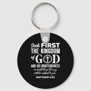 Bible Verse Seek First The Kingdom Of God Christia Keychain