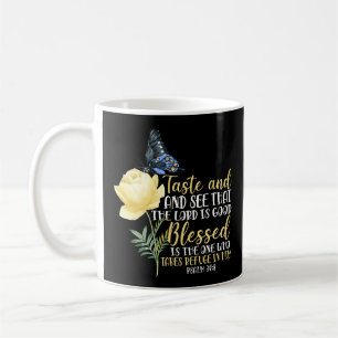 Bible Verse Taste And See That The Lord Is Good Coffee Mug