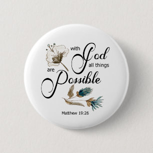 Bible Verse With god all things are possible 2 Inch Round Button