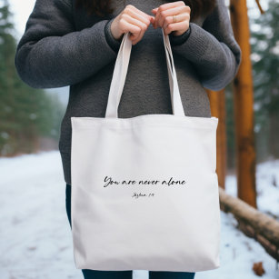 Bible verse You are never alone Tote Bag