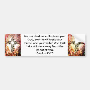 Bible Verses Healing Scripture Quote Exodus 23:25 Bumper Sticker