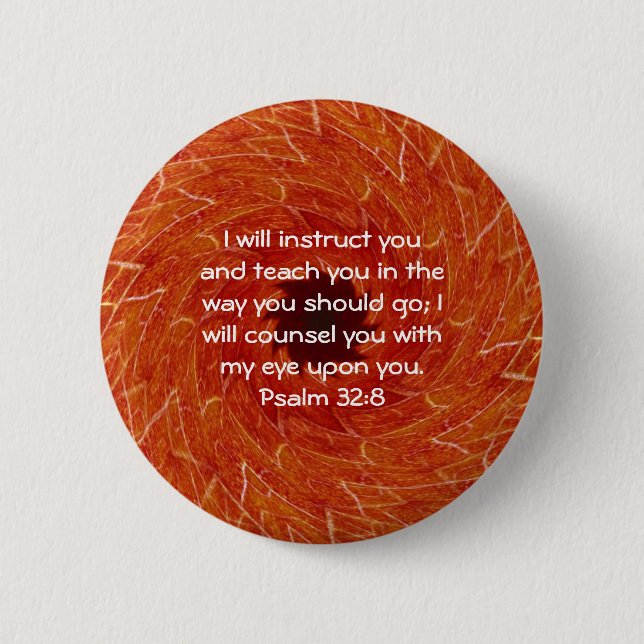 Bible Verses Inspirational Quote Psalm 32:8 2 Inch Round Button (Front)