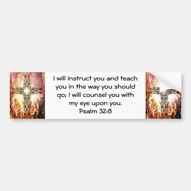Bible Verses Inspirational Quote Psalm 32:8 Bumper Sticker (Front)