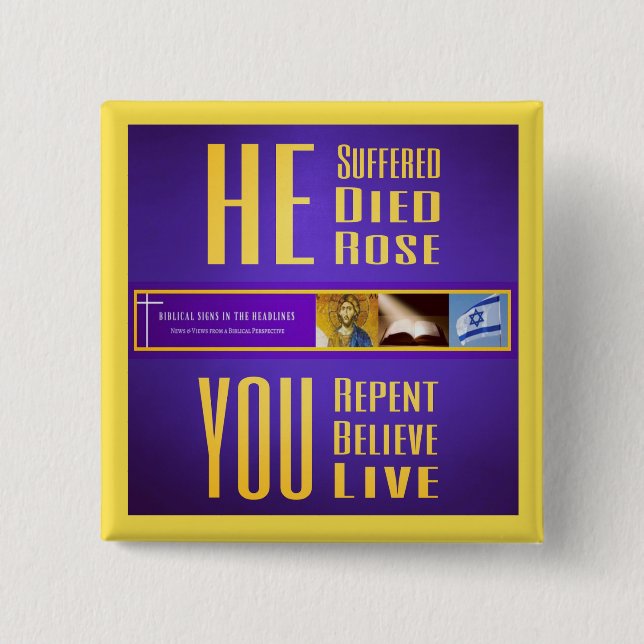 Biblical Signs "HE Died/YOU Live" Button (Yellow) (Front)