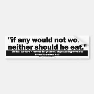BIBLICAL WELFARE BUMPER STICKER