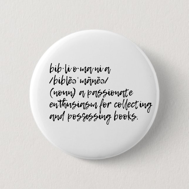 Bibliomania 2 Inch Round Button (Front)