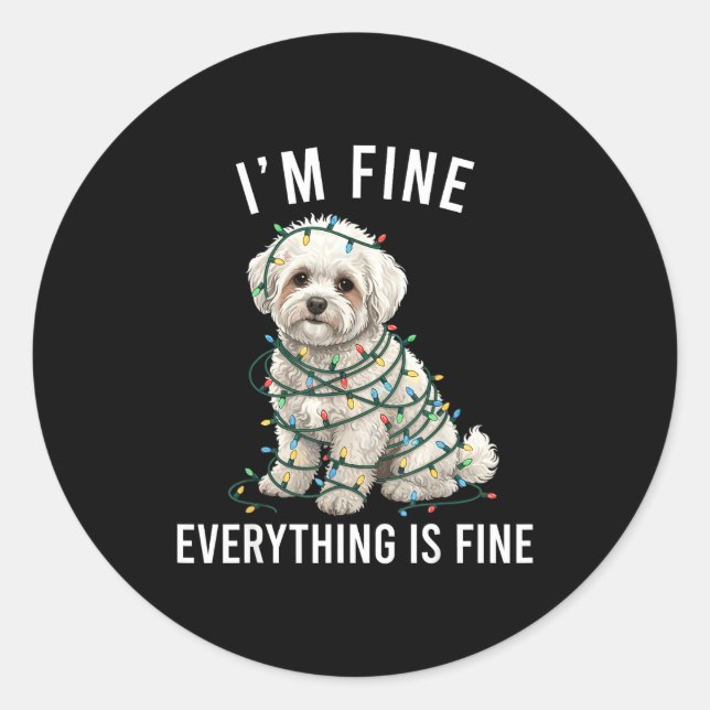 Bichon Frise Christmas I'm Fine Everything Is Fine Classic Round Sticker (Front)