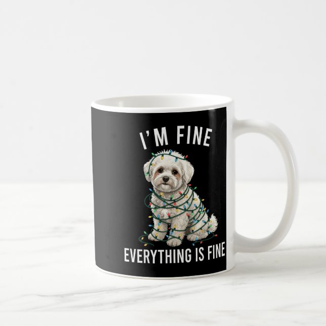 Bichon Frise Christmas I'm Fine Everything Is Fine Coffee Mug (Right)