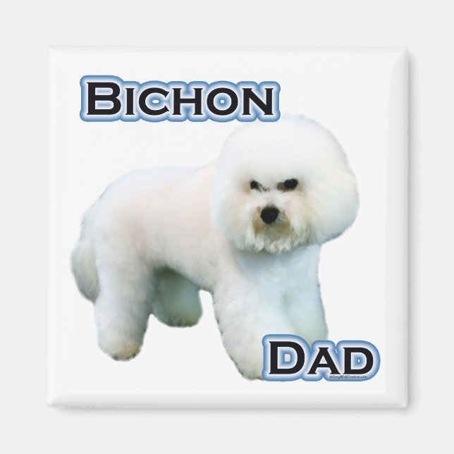 Bichon Frise Dad 4 - Magnet (Front)