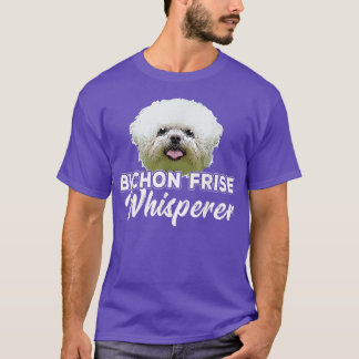 Bichon Frise Dog Pet Owner Dog Lover Cute Dog Mom T-Shirt