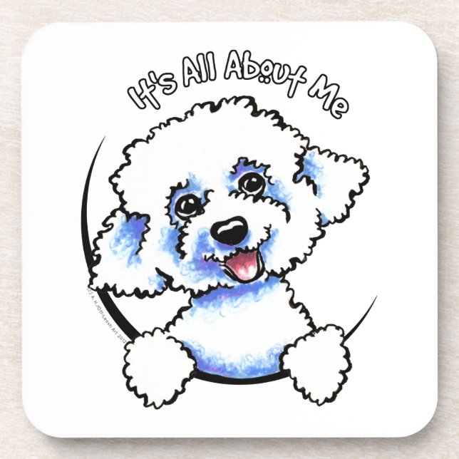 Bichon Frise Its All About Me Coaster (Front)
