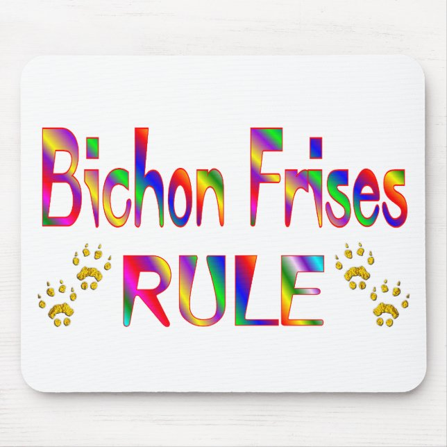 Bichon Frises Rule Mouse Pad (Front)