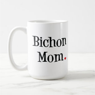 Bichon Mom Mug