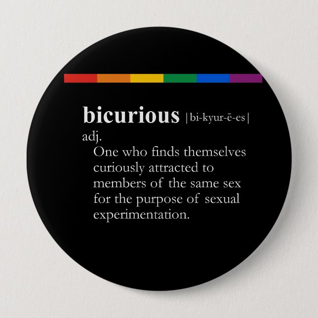 BICURIOUS 4 INCH ROUND BUTTON (Front)