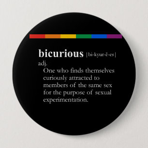 BICURIOUS 4 INCH ROUND BUTTON
