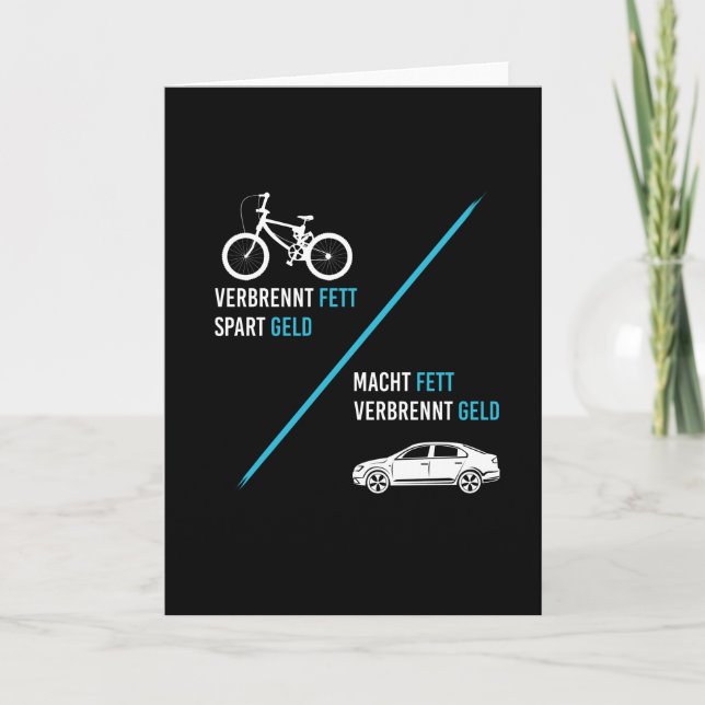 Bicycle Burns Fat Saves Money Car Makes You Fat Card (Front)