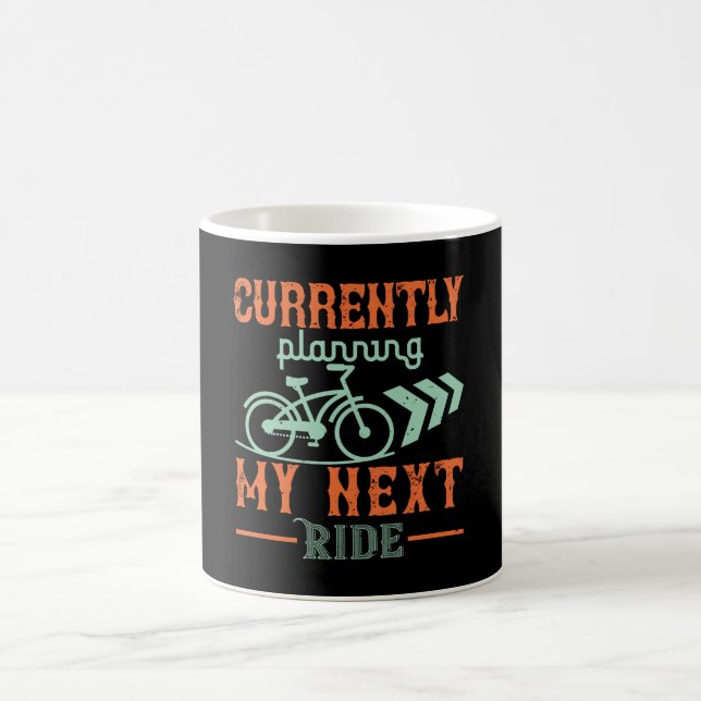 Bicycle -Currently planning my next ride Coffee Mug (Center)