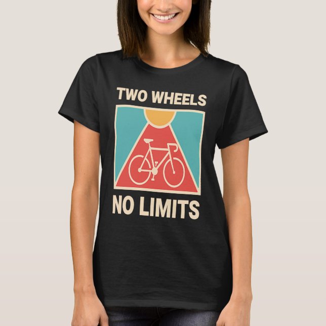 Bicycle Cyclist Two Wheels No Limits T-Shirt (Front)