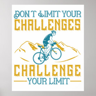 Bicycle - Don't limit your challenges Poster