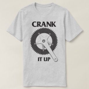Bicycle Humour Crank It Up Bike Cycling T-Shirt
