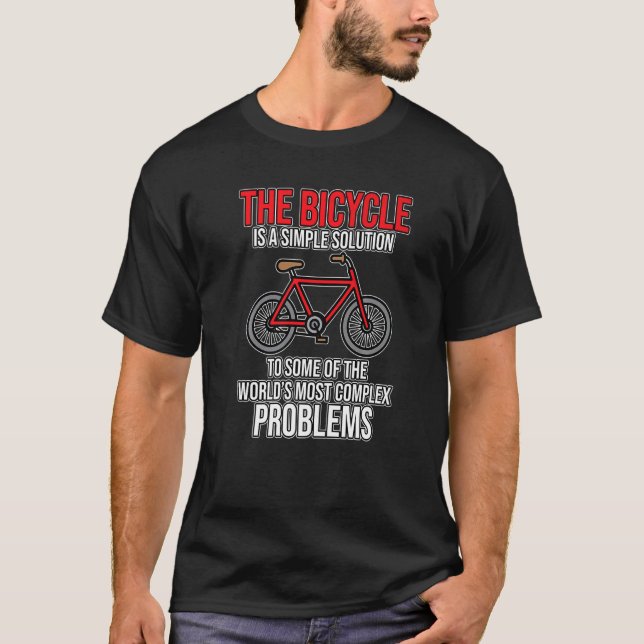 Bicycle Is A Solution Biking Cycling Cycle Riding  T-Shirt (Front)