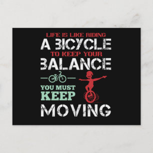 Bicycle Keep moving to keep your balance Postcard