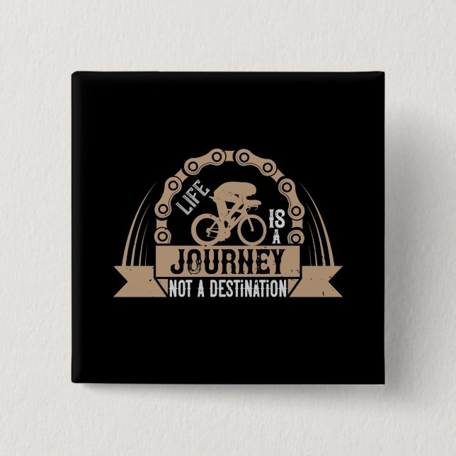 Bicycle - Life is a journey 2 Inch Square Button (Front)
