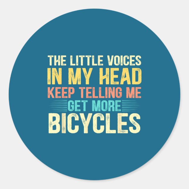 Bicycle Lover Funny Quote Cycling Humor  Classic Round Sticker (Front)
