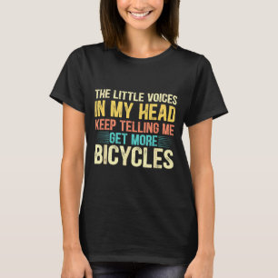 Bicycle Lover Funny Quote Cycling Humor T-Shirt