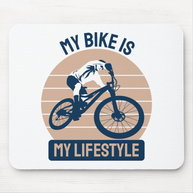 Bicycle Lover - My Bike Is My Lifestyle Mouse Pad (Front)