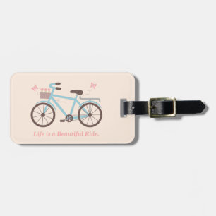 Bicycle Quote Life is a Beautiful Ride Luggage Tag
