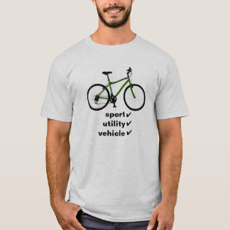 bicycle: sport utility vehicle T-Shirt