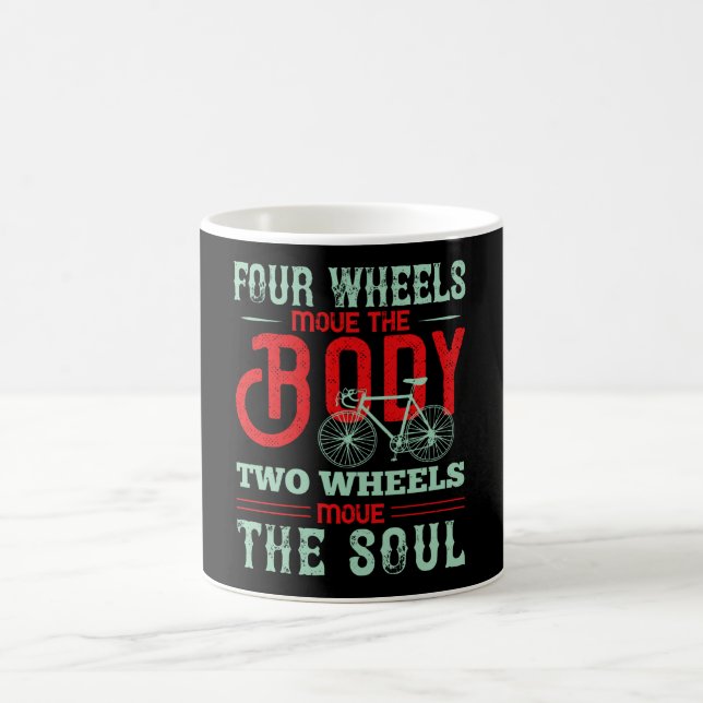 Bicycle - Two wheels move the soul Coffee Mug (Center)