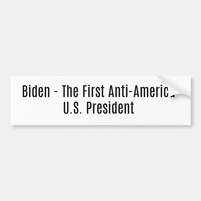 Biden - Anti-America Bumper Sticker (Front)