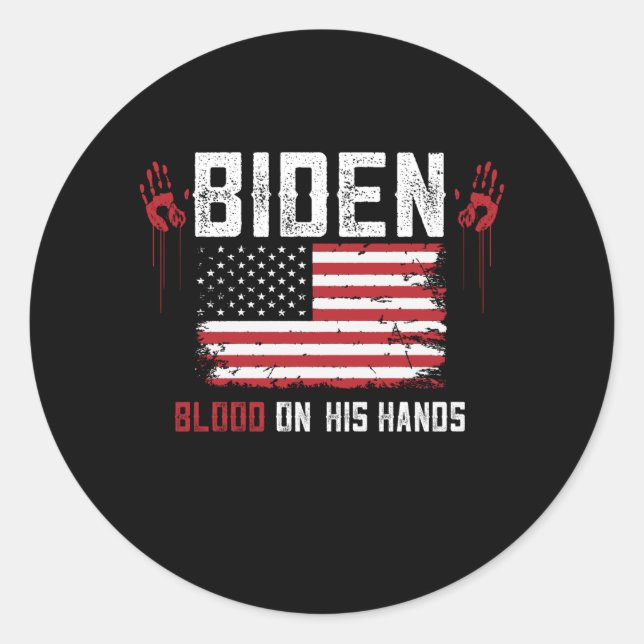 Biden Blood On His Hands Classic Round Sticker (Front)
