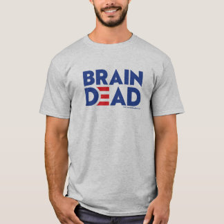 Biden Brain Dead T=Shirt T-Shirt