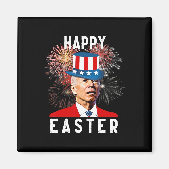 Biden Happy Easter For Funny 4th Of July  Magnet (Front)