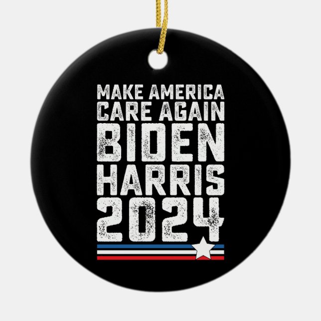 Biden Harris 2024 Care Again Ceramic Ornament (Front)