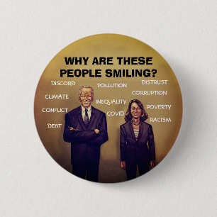 Biden / Harris: Why are they smiling? 2 Inch Round Button