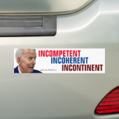 Biden Incompetent Incoherent Incontinent Bumper Sticker (On Car)