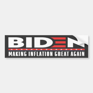 Biden Making Inflation Great Again Anti Joe Biden  Bumper Sticker
