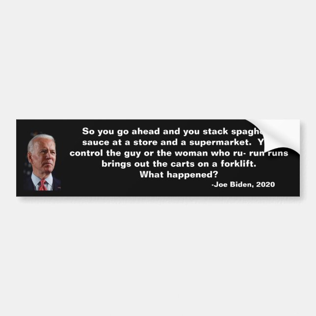 Biden Spaghetti Quote Bumper Sticker (Front)