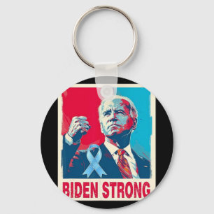 Biden Strong Support Joe Biden Fight Against Prost Keychain