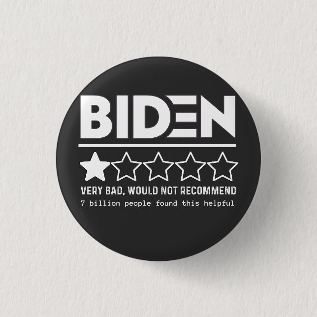 Biden Very Bad Would Not Recommend T-Shirt 1 Inch Round Button (Front)