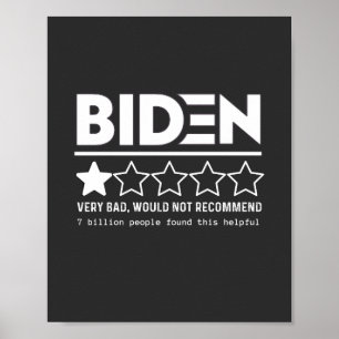 Biden Very Bad Would Not Recommend T-Shirt Poster