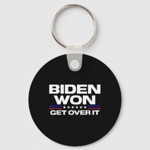 Biden Won Get Over It Patriotic Pro Joe Anti Keychain