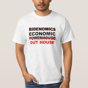 Bidenomics Economic Outhouse not Powerhouse T-Shirt