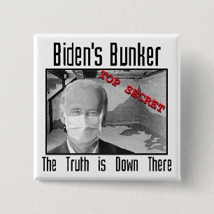 Biden's Bunker:  The truth is down there. 2 Inch Square Button