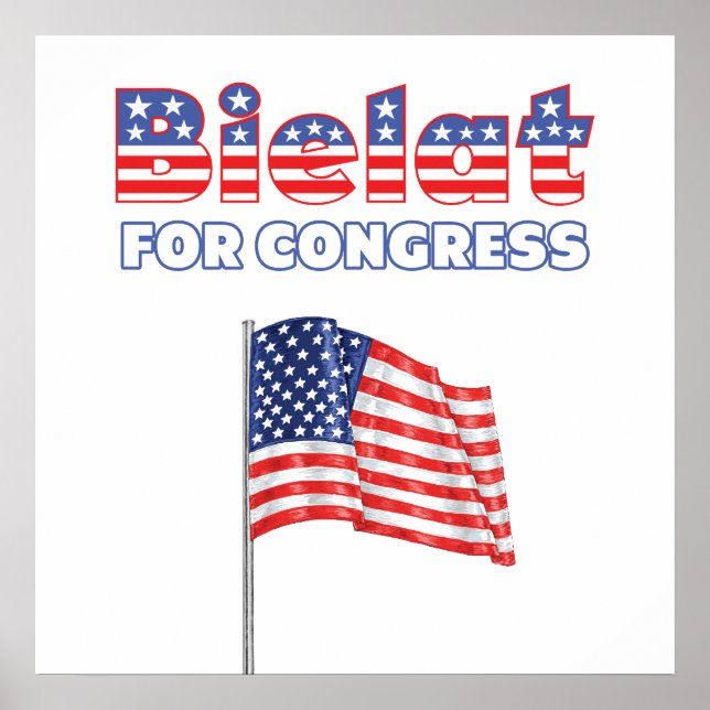 Bielat for Congress Patriotic American Flag Poster (Front)